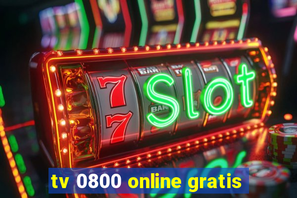 tv 0800 online gratis